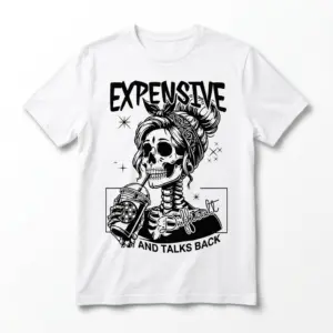 White T-shirt with sassy skeleton and slogan design.