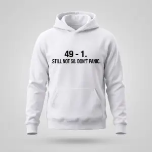 Funny 48th Birthday Still Not 50 T-Shirt 7 White flat-lay hoodie featuring a funny 48th birthday math design reading 49 minus 1 equals 48, celebrating still not being 50