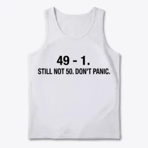 Funny 48th Birthday Still Not 50 T-Shirt 8 White flat-lay tank top printed with a humorous birthday equation, 49 minus 1 equals 48, designed for a 48th birthday celebration