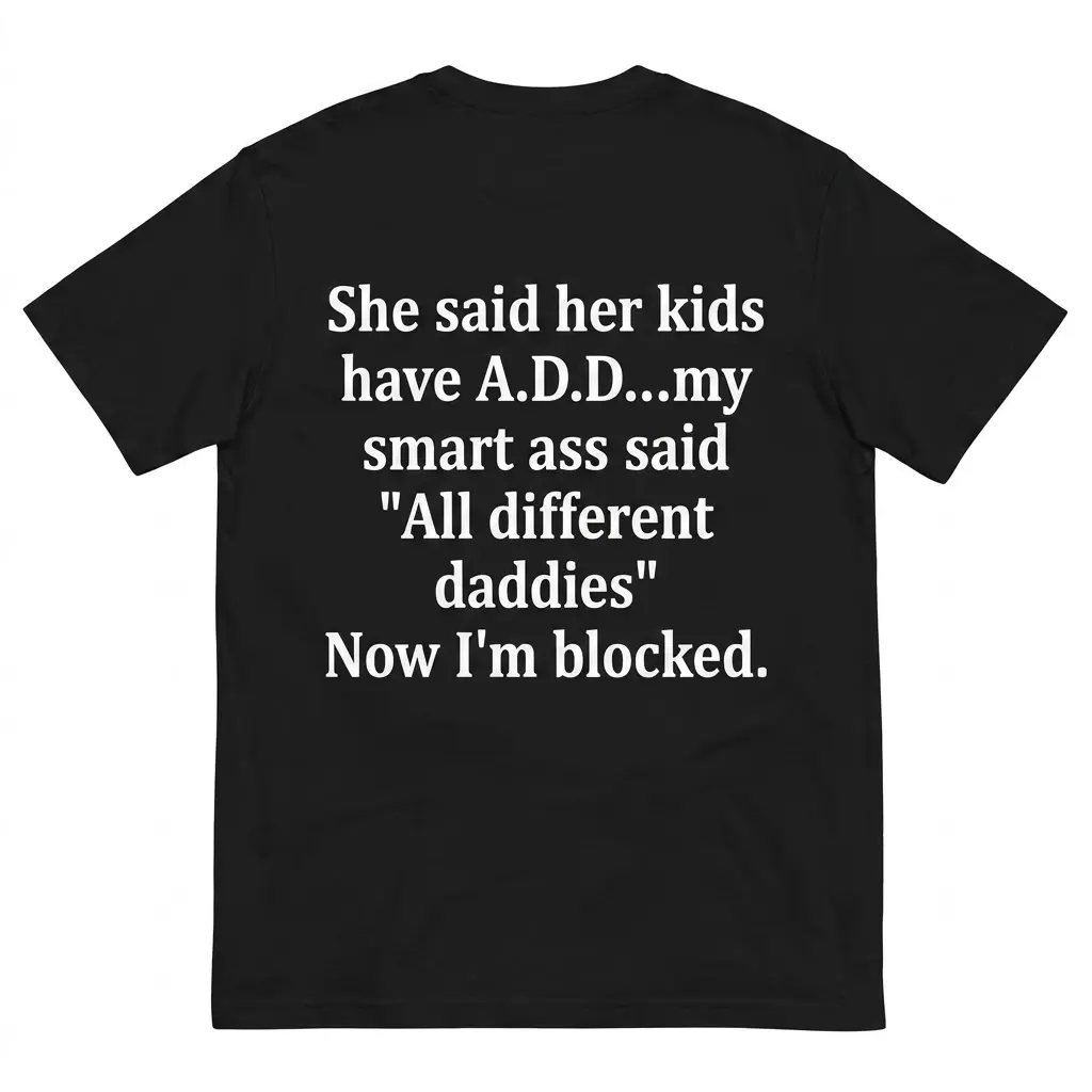 funny a d d sarcastic joke t shirt.jpg