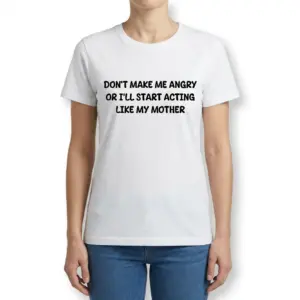 Funny Acting Like My Mother Graphic T-Shirt 9 A woman modeling the Acting Like My Mother graphic shirt from the front.