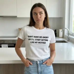 Funny Acting Like My Mother Graphic T-Shirt 10 Lifestyle view of the Acting Like My Mother graphic t-shirt.