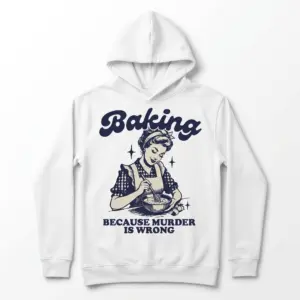 Funny Baking Because Murder Is Wrong T-Shirt 7 funny baking because murder is wrong t shirt 1.jpg