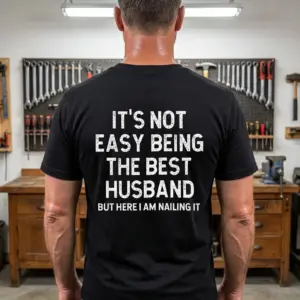 Funny Best Husband Ever T-Shirt 11 Casual lifestyle display highlighting the humorous husband quote on the back of the shirt.