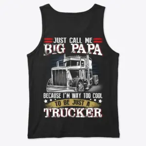Funny Big Papa Trucker Semi-Truck T-Shirt 8 Black tank top, back flatlay, featuring the "Big Papa" semi-truck design for truck driver enthusiasts.