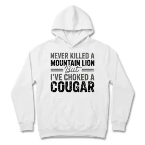 Funny Choked a Cougar Graphic T-Shirt 7 White T-shirt showcasing bold humorous text design about cougars.
