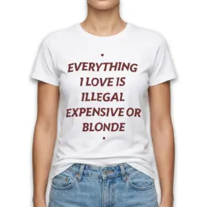Funny Everything I Love Statement Graphic Tee 9 Playful statement t-shirt design.