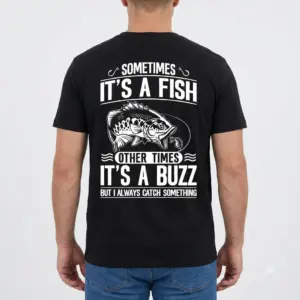 Funny Fishing Catch A Buzz Graphic T-Shirt 9 Graphic t-shirt with fish image and humorous text for fishing fans.