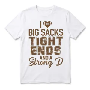 White T-shirt featuring funny football-themed graphic text.