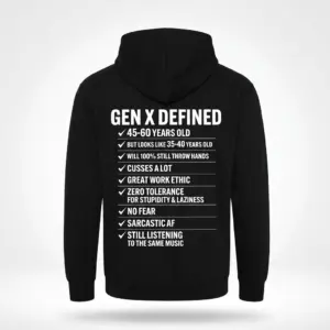 Funny Gen X Defined Checklist Graphic T-Shirt 7 Back view flat lay of a black hoodie featuring the white Gen X Defined checklist print.