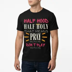 Funny Half Hood Half Holy Christian T-Shirt 10 Detail of lettering on 'Half Hood Half Holy' T-shirt.