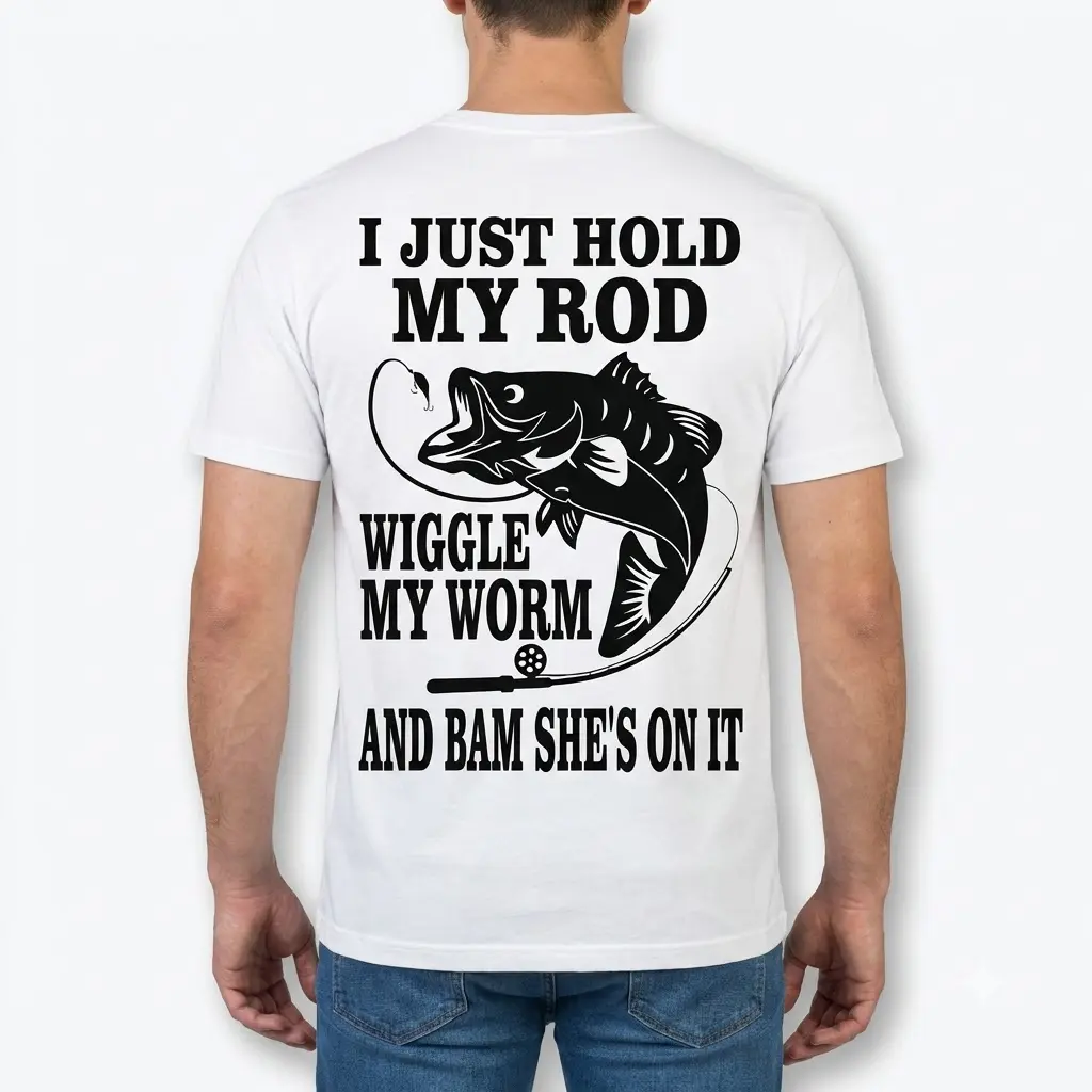 Funny 'Hold My Rod Wiggle My Worm' Fishing T-Shirt 6 Funny white T-shirt featuring a playful fishing design and text.