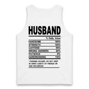 Funny Husband Nutrition Facts T-Shirt 8 Back view of a tank top printed with the funny husband nutrition facts graphic design.
