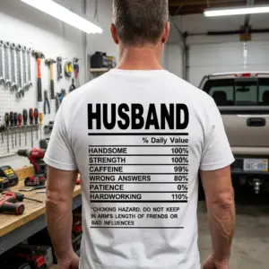 Funny Husband Nutrition Facts T-Shirt 11 Lifestyle setting showing the back print of the husband nutrition facts design.