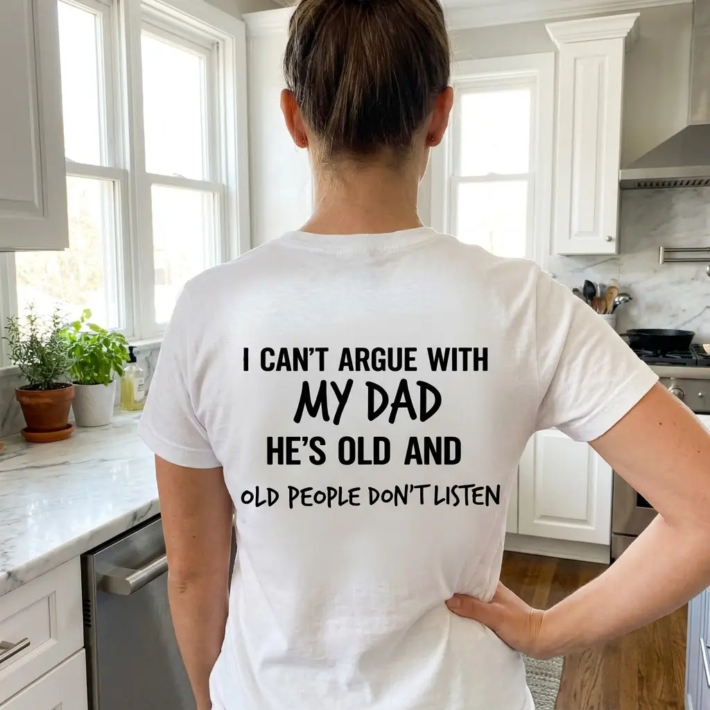 Funny I Can't Argue With My Dad T-Shirt 5 Lifestyle view of the funny dad shirt design printed on the back of a casual top.