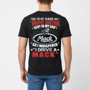 Funny "I Drive A Mack" Trucker T-Shirt 9 Rear view of a man wearing a black "I Drive A Mack" t-shirt, featuring the humorous trucker design and logo.