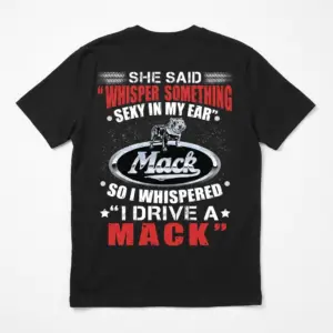 Black "I Drive A Mack" trucker joke t-shirt, featuring a bulldog and Mack logo on the back, laid flat.
