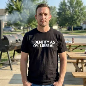 Funny I Identify As 0 Percent Liberal T-Shirt 10 Lifestyle shot of the I IDENTIFY AS 0% LIBERAL shirt worn in an everyday setting.