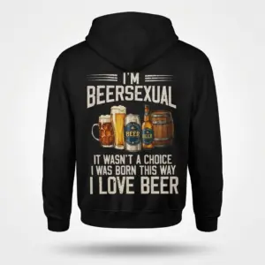 Funny I'm Beersexual Drinking Humor T-Shirt 7 Back flat lay of a hoodie printed with humorous I'm Beersexual graphic and assorted beer drinks.