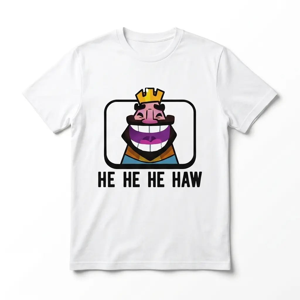 Funny Laughing King Meme T-Shirt 1 Front view of a white 'Laughing King' meme t-shirt, featuring a cartoon king's face and 'HE HE HE HAW' text.