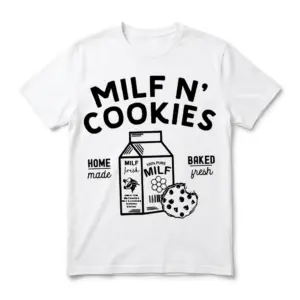 White Milf N Cookies shirt flat lay featuring a milk carton and chocolate chip cookie under bold black text