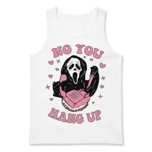 Funny Retro Halloween No You Hang Up Ghostface T-Shirt 8 White tank top, front flatlay, displaying the 'No You Hang Up' design with a Ghostface figure, pink phone, knife, hearts, and stars.