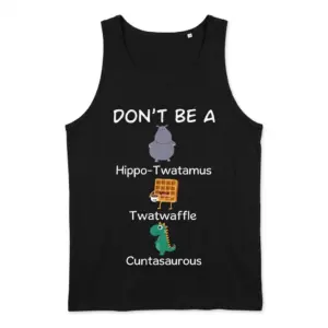 Funny Sarcastic Don't Be A Graphic Hoodie 6 Flat lay front view of a black tank top printed with the humorous Don't Be A cartoon character insults design.
