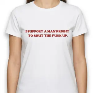 Funny Sarcastic Men's Right to Shut Up T-Shirt 9 funny sarcastic mens right to shut up t shirt 3.jpg