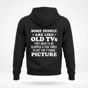 Funny Sarcastic Old TVs Graphic T-Shirt 7 Back flat lay of black hoodie featuring sarcastic old TVs graphic text.