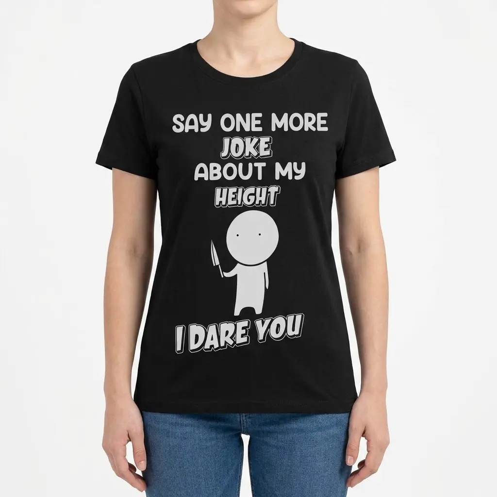 Funny Short People Height Joke Sarcastic T-Shirt 4 Woman wearing a white t-shirt with a sarcastic height-joke warning graphic, shown from the front