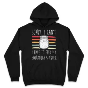Funny Sourdough Starter T-Shirt 7 funny sourdough starter t shirt 1.jpg