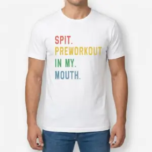 Funny Spit Preworkout Meme Gym T-Shirt 9 Male model facing forward wearing a t-shirt with the retro text SPIT. PREWORKOUT IN MY. MOUTH.