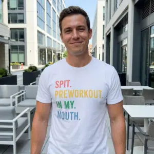 Funny Spit Preworkout Meme Gym T-Shirt 11 In-context lifestyle view of the humorous gym meme apparel.