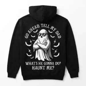 Funny Tell My Dad Haunt Me Dark Humor T-Shirt 7 Front view of a black shirt featuring a ghost and funny text on haunting.