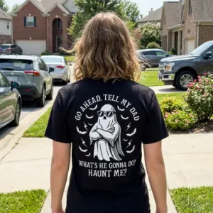 Funny Tell My Dad Haunt Me Dark Humor T-Shirt 11 Person wearing a humorous black T-shirt with a ghost and witty text.