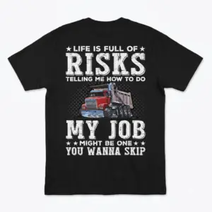 Back view of a funny truck driver shirt with a truck illustration.