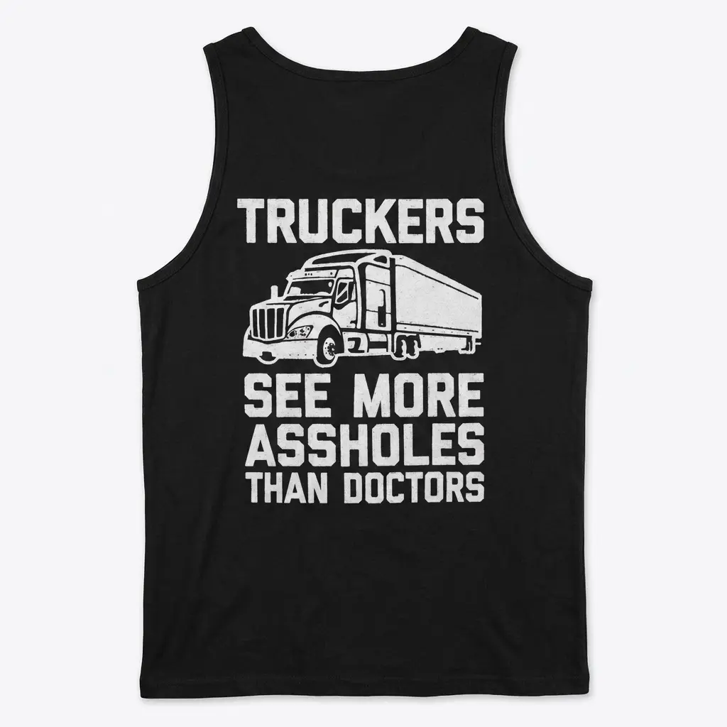 Back flat lay of a black tank top with the humorous semi-truck graphic and quote.