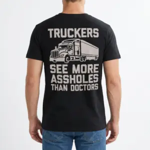 Funny Truckers See More Graphic T-Shirt 9 Back view of a man wearing the black funny trucker graphic t-shirt.