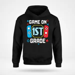 Game On 1st Grade T-Shirt for Kids 7 Hoodie displaying 'Game On 1st Grade' with gaming graphics.