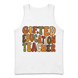 Gifted Education Teacher Retro T-Shirt 7 Tank top with a 'Gifted Education Teacher' design in a flat lay view.