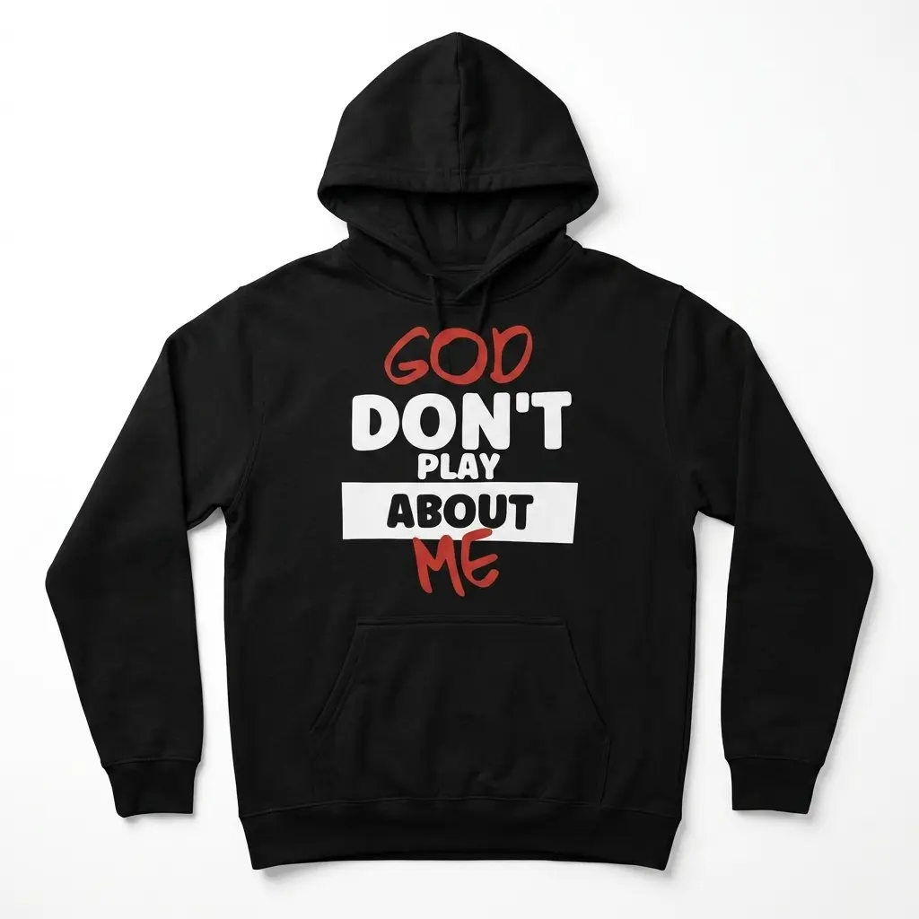 God Don't Play About Me Christian T-Shirt 2 Front view of a T-shirt featuring 'God Don't Play About Me' text in red and white.