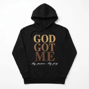 God Got Me My Peace My Joy Christian T-Shirt 7 Front view of a faith-themed T-shirt with 'God Got Me' design.