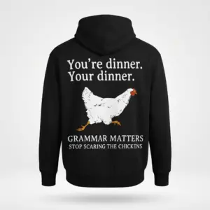 Grammar Matters Chicken Pun T-Shirt 7 Back view of a black hoodie with a humorous chicken-themed grammar design.
