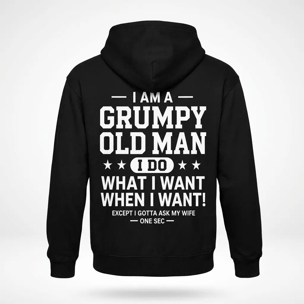 Grumpy Old Man Funny T-Shirt for Husbands 2 Back view of black hoodie capturing a similar humorous design about age and marriage.