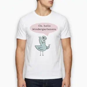 Hello Kindergarteners Pigeon Graphic Teacher T-Shirt 10 Teacher T-shirt showcasing a pigeon cartoon and welcoming message.