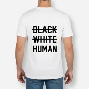 Human Unity Anti-Racism T-Shirt 9 Back view of a man wearing the white anti-racism t-shirt displaying crossed-out racial labels above the word HUMAN.