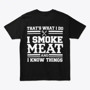I Smoke Meat and I Know Things BBQ Tank Top 7 i smoke meat and i know things bbq t shirt.jpg
