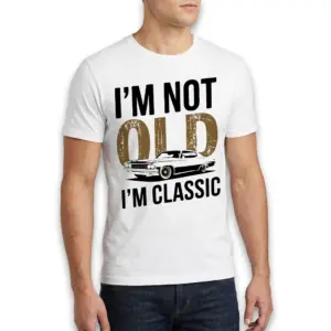 I'm Not Old I'm Classic Car Graphic Tee 10 Classic Car Graphic Tee laid out against a neutral background, emphasizing its playful design.