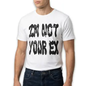I'm Not Your Ex Funny Graphic T-Shirt 10 Detailed view of t-shirt design with expressive font.