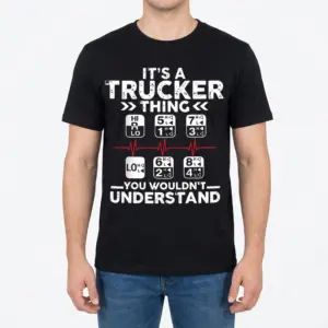It's a Trucker Thing T-Shirt 11 its a trucker thing t shirt 5.jpg
